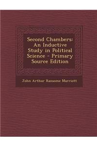 Second Chambers: An Inductive Study in Political Science