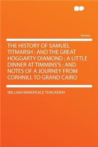 The History of Samuel Titmarsh