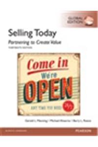 Selling Today: Partnering to Create Value, Global Edition