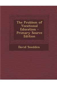 The Problem of Vocational Education