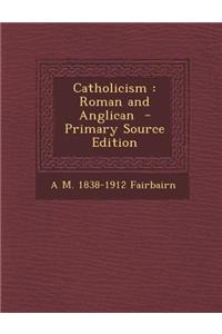 Catholicism: Roman and Anglican