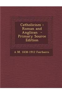Catholicism: Roman and Anglican