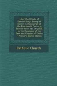 Liber Pontificalis of Edmund Lacy