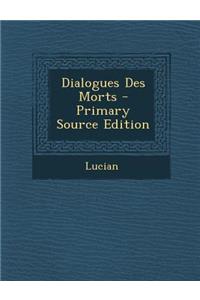 Dialogues Des Morts