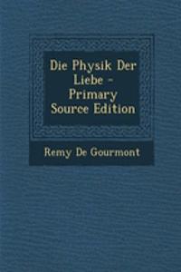 Die Physik Der Liebe