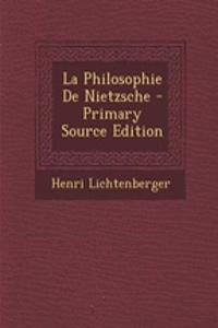 La Philosophie de Nietzsche - Primary Source Edition