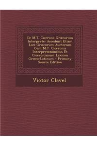 de M.T. Cicerone Graecorum Interprete