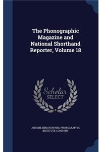 Phonographic Magazine and National Shorthand Reporter, Volume 18