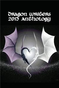 DRagon Writers 2013 Anthology