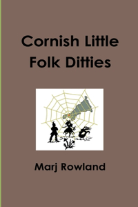 Cornish Little Folk Ditties