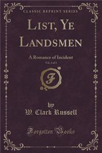 List, Ye Landsmen, Vol. 3 of 3