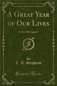 A Great Year of Our Lives