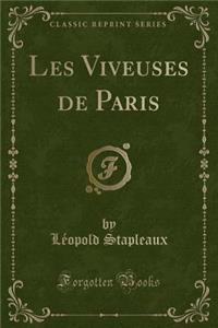 Les Viveuses de Paris (Classic Reprint)