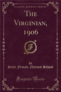 The Virginian, 1906 (Classic Reprint)