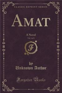 Amat, Vol. 1 of 3