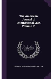 The American Journal of International Law, Volume 15