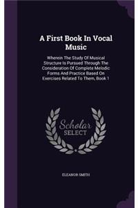 First Book In Vocal Music