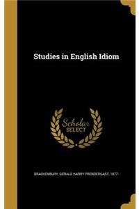 Studies in English Idiom