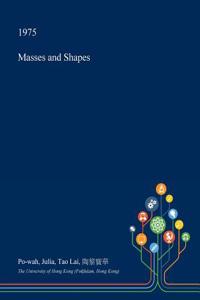Masses and Shapes