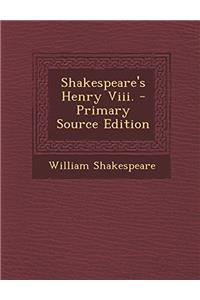 SHAKESPEARE'S HENRY VIII