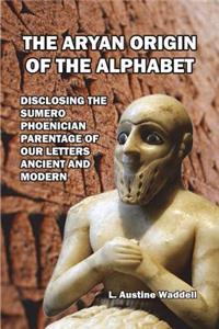 The Aryan Origin of the Alphabet