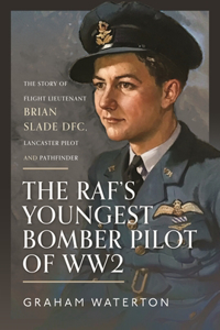 The RAF’s Youngest Bomber Pilot of WW2