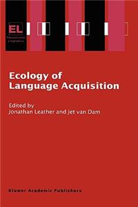 Ecology of Language Acquisition