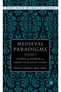 Medieval Paradigms: Volume II