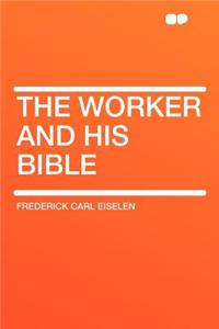 The Worker and His Bible