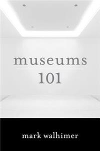 Museums 101