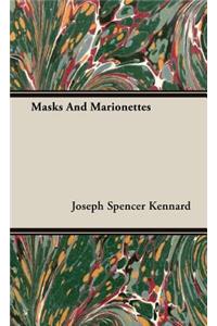 Masks And Marionettes