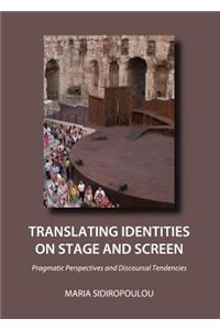 Translating Identities on Stage and Screen