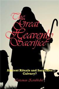 The Great Heavenly Sacrifice