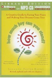 How Much Joy Can You Stand?