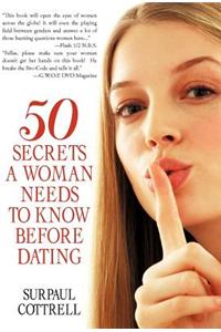 Fifty Secrets a Woman Needs to Know Before Dating