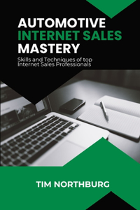 Automotive Internet Sales Mastery