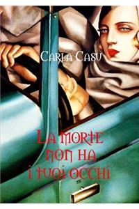 La Morte Non Ha I Tuoi Occhi