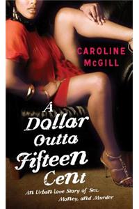 A Dollar Outta Fifteen Cent