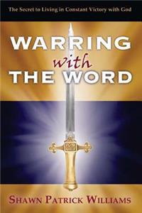Warring With The Word