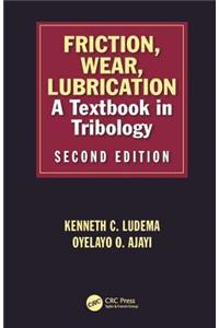 Friction, Wear, Lubrication