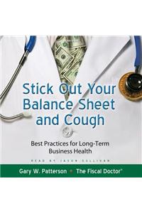 Stick Out Your Balance Sheet and Cough