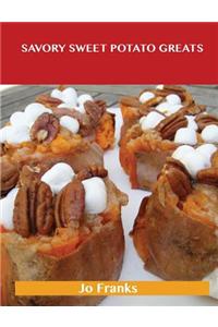 Savory Sweet Potato Greats