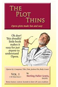 The Plot Thins: Opera Plots Made Fun and Easy