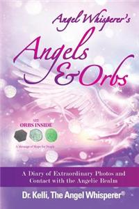 Angel Whisperer's Angels & Orbs
