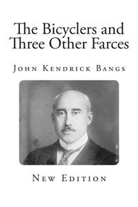 The Bicyclers and Three Other Farces