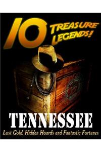 10 Treasure Legends! Tennessee