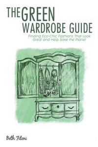 The Green Wardrobe Guide