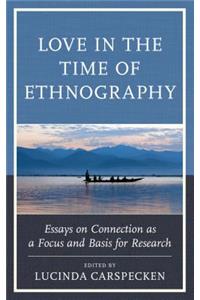 Love in the Time of Ethnography