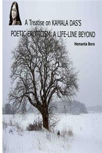 Treatise on KAMALA DAS'S POETIC-EROTICISM