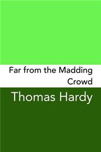 Far From The Madding Crowd